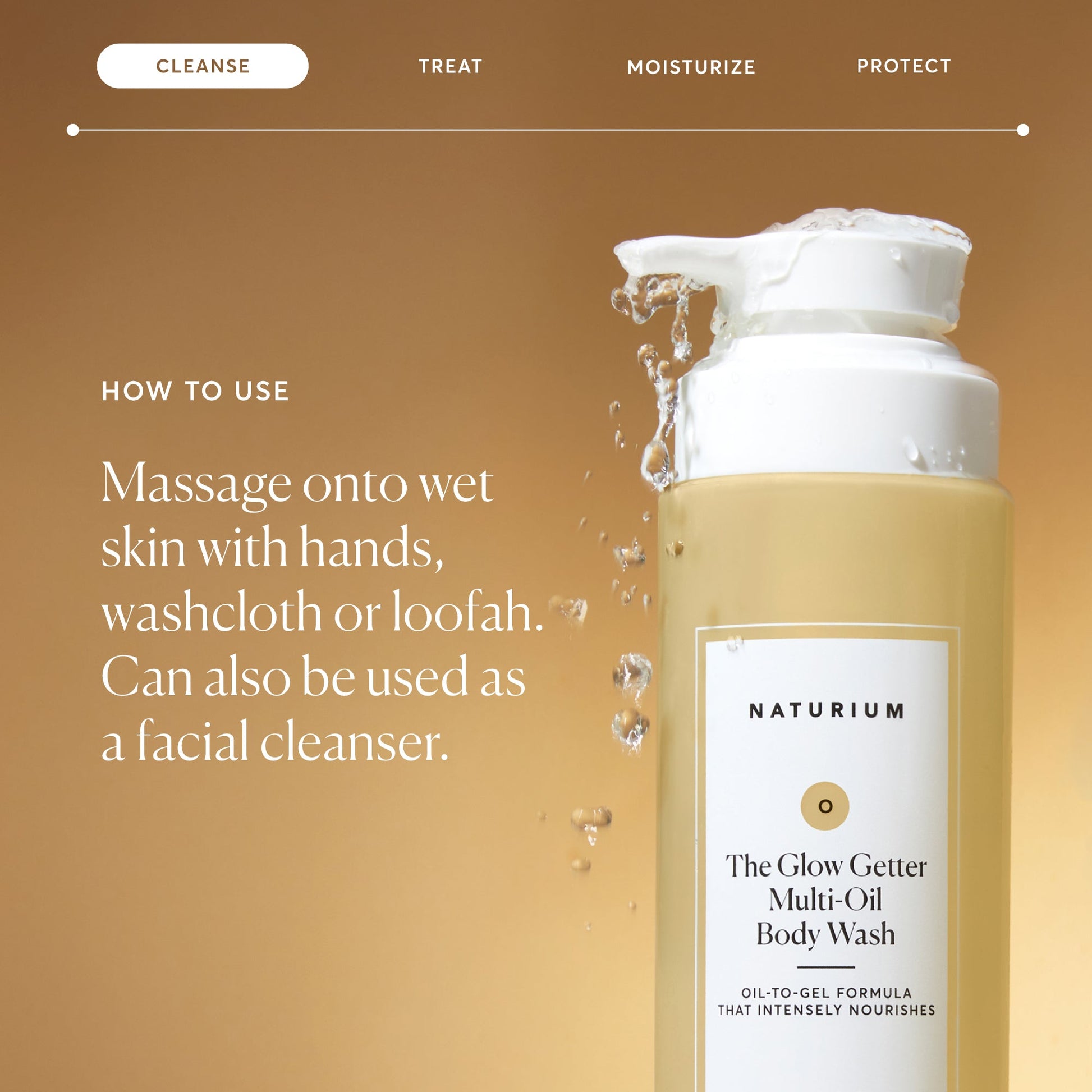 the-glow-getter-multi-oil-hydrating-body-wash-v0 NATR-40001-Alt-Images-The-Glow-Getter-Multi-Oil-Body-Wash-04_830fcb56-6eaa-41f6-ad66-6cdcd333d0d7.jpg