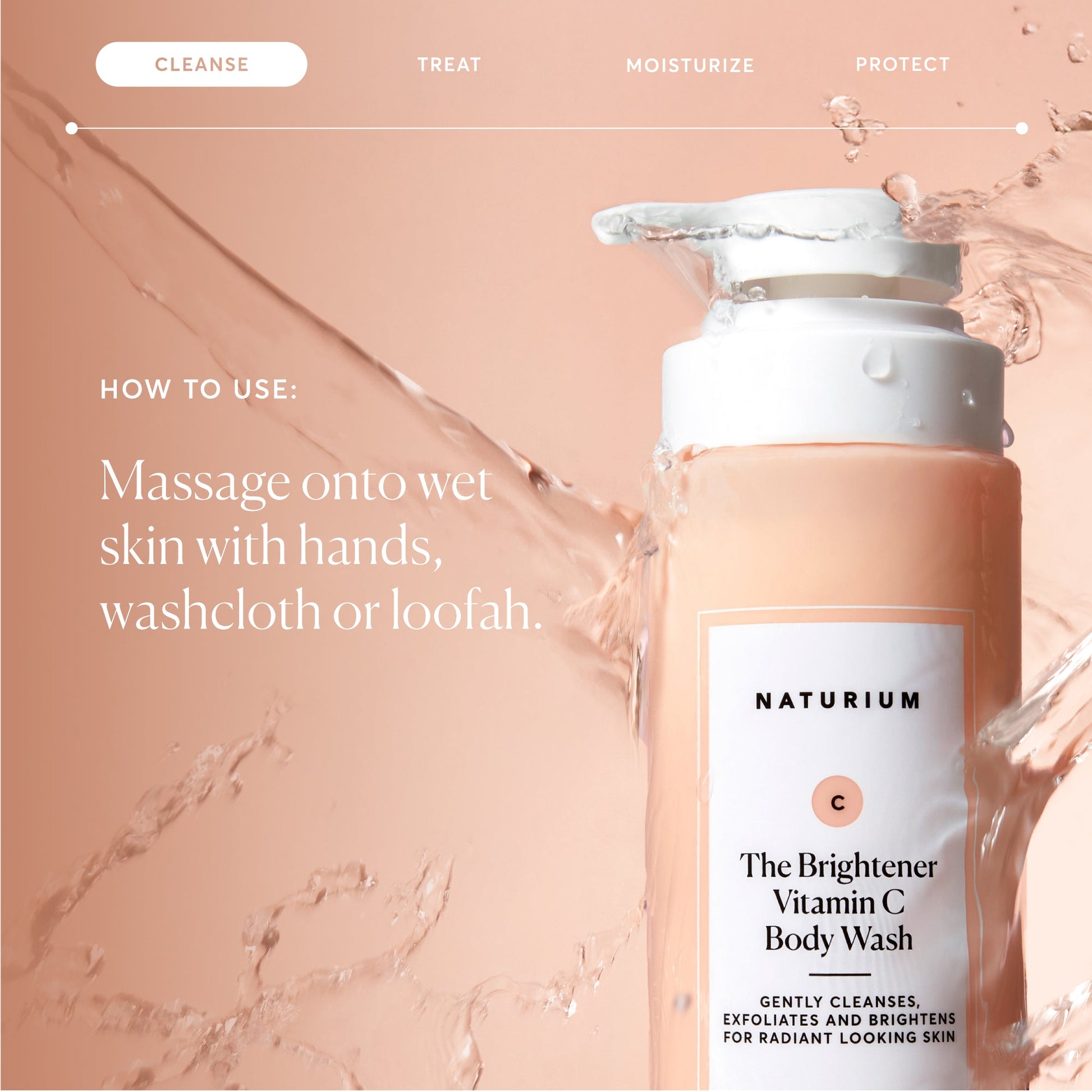 the-brightener-vitamin-c-brightening-body-wash-b1 NATR-40004-Alt-Images-The-Brightener-Vitamin-C-Brightening-Body-Wash-04.jpg
