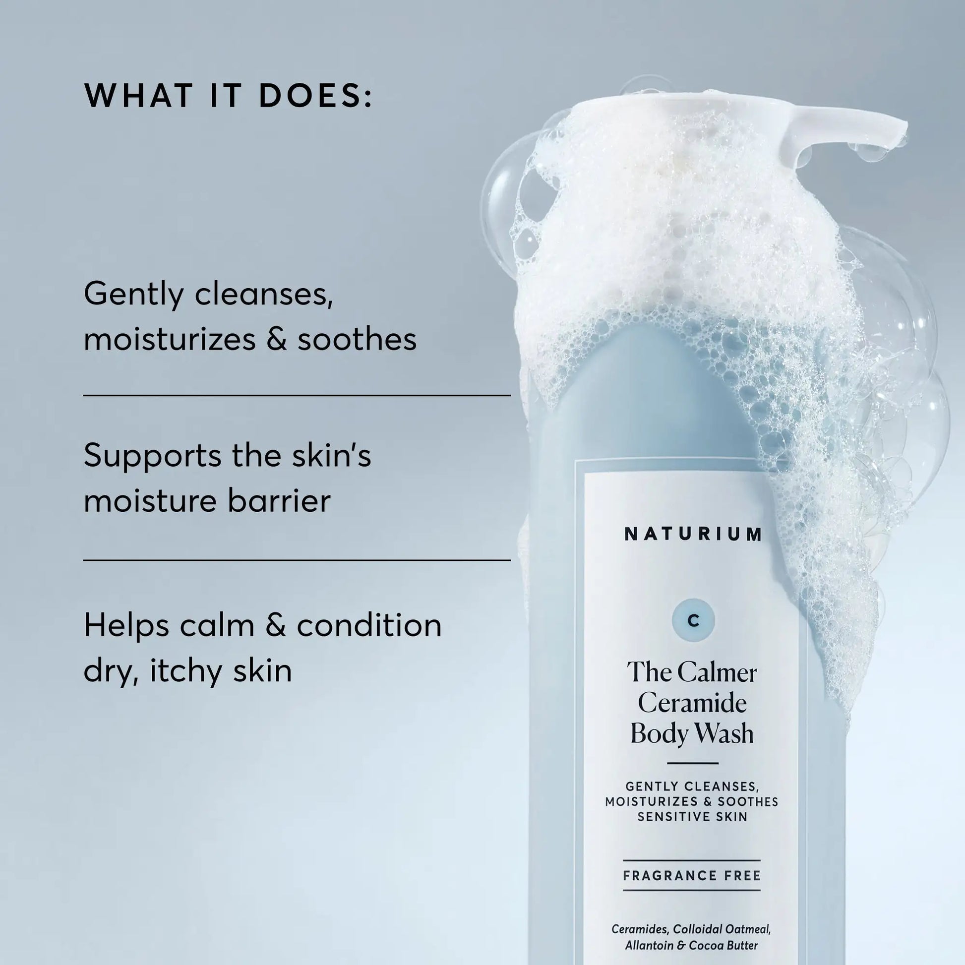 the-calmer-ceramide-body-wash-i6 NATR-40025-Alt-Image-The-Calmer-Ceramide-Body-Wash-02.webp